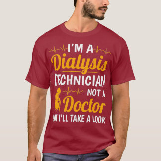 Im Dialysetechniker Funny Nephrology Tech T-Shirt