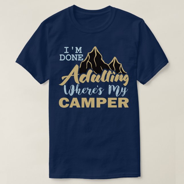 Im Done Camper T-Shirt (Design vorne)