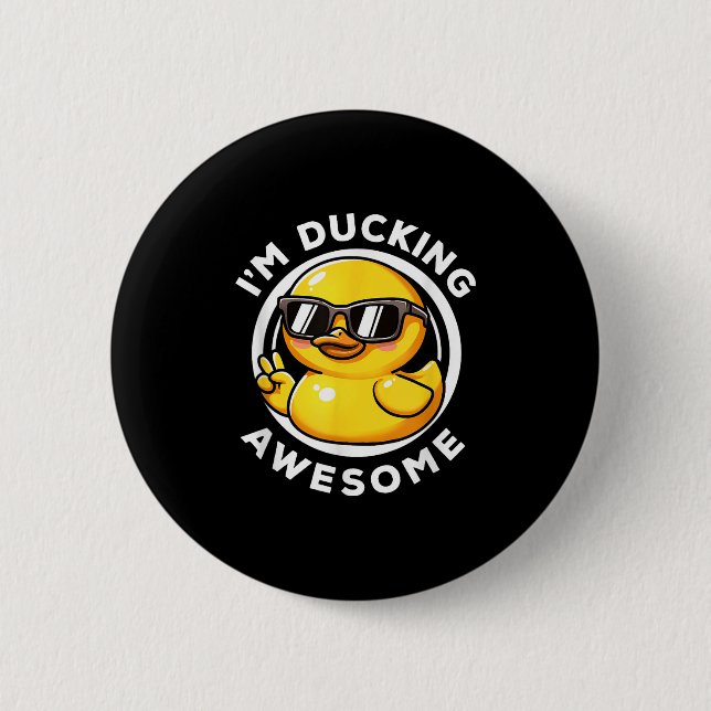 Im Ducking Phantastisch I Liebe Duck Lovers Funny  Button (Vorderseite)
