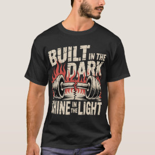 Im Dunkeln Gebaut Im Licht Erstrahlen  Grunge Fitn T-Shirt
