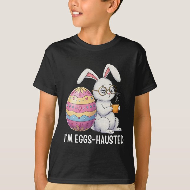 I'm Eggshausted Sleepy Bunny Holding A Coffee Mug  T-Shirt (Vorderseite)