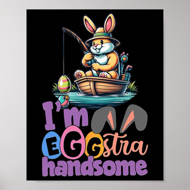 Im Eggstra Handsome Bunny Fischen B Fisch Ostern D Poster (Vorne)