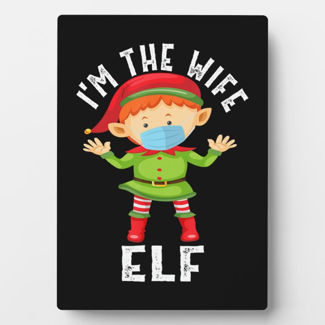 Im Ehefrau Elf Funny Weihnachtsgeschenk Fotoplatte (Vorderseite)