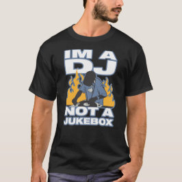 Im ein DJ T-Shirt