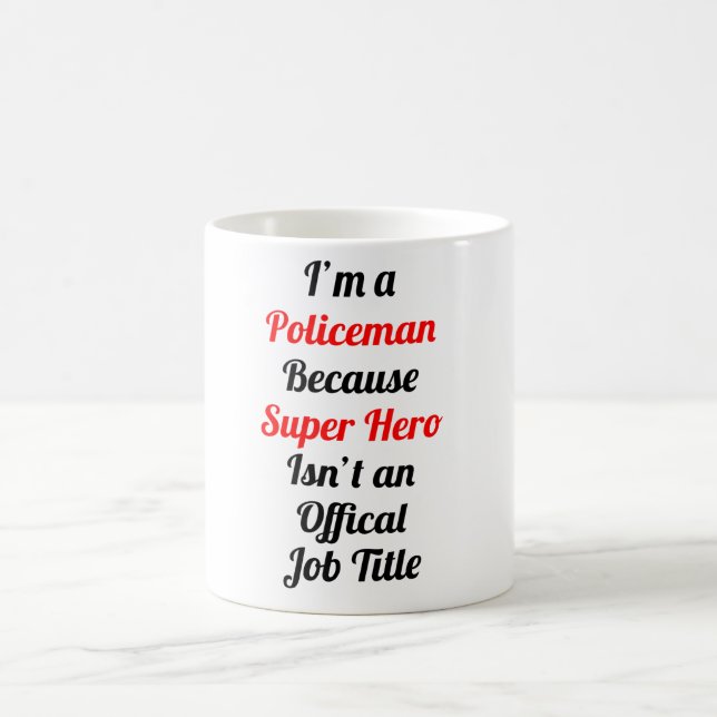 Im ein Polizist Kaffeetasse (Mittel)