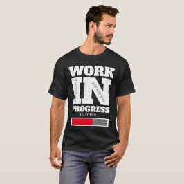 Im Entstehen befindliches Werk WIP WIP WIP T-Shirt