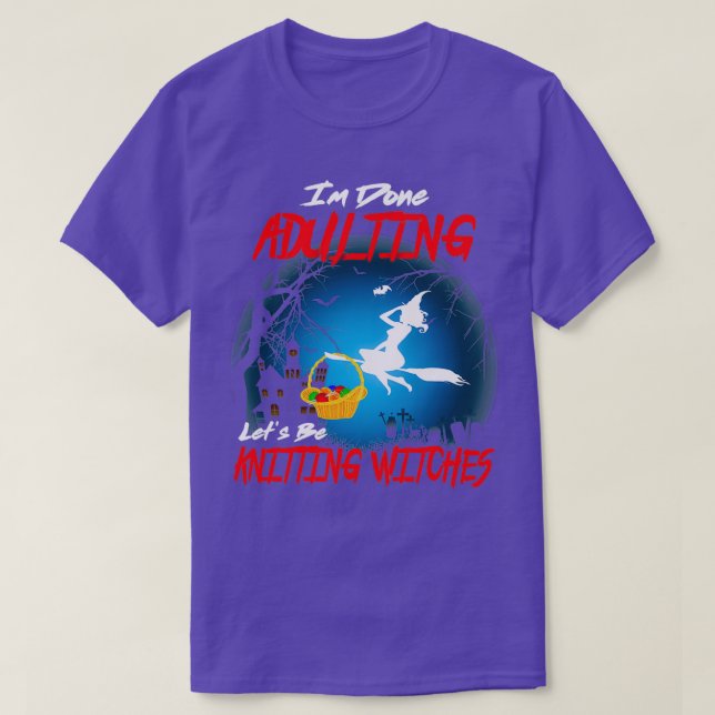 Im Erwachsenenalter werden Gelassen, Hexen zu knit T-Shirt (Design vorne)