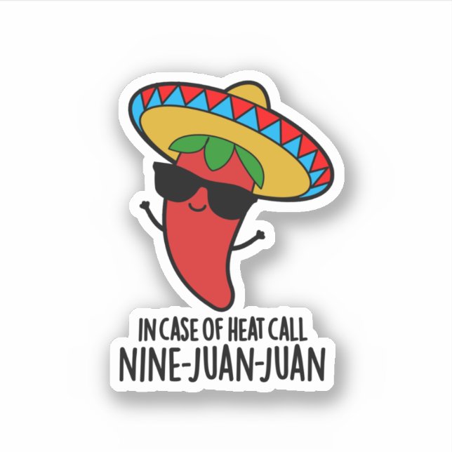 Im Fall von Heat Call neun Juan Juan mexikanische  Aufkleber (Vorderseite)