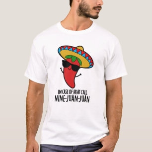 Im Fall von Heat Call neun Juan Juan mexikanische T-Shirt