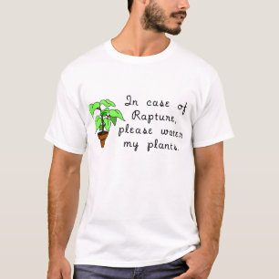 Im Falle der Begeisterung wässern Sie bitte meine T-Shirt