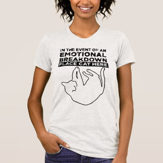 Im Falle eines EMOTIONALER ZUSAMMENBRUCH T - Shirt