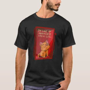 Im Falle von Unglück Glas zerbrechen Katze Kätzch T-Shirt