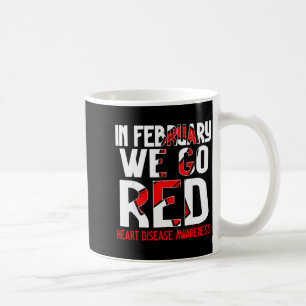 Im Februar gehen wir gegen Herzkrankheiten auf Rot Kaffeetasse