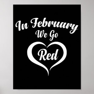 Im Februar gehen wir Rot Herzkrankheit-Bewusstsein Poster