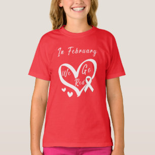 Im Februar machen wir auf Herzkrankheiten aufmerks T-Shirt