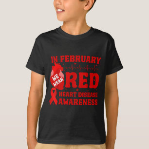Im Februar tragen wir Rot - Herzkrankheiten-Bewuss T-Shirt