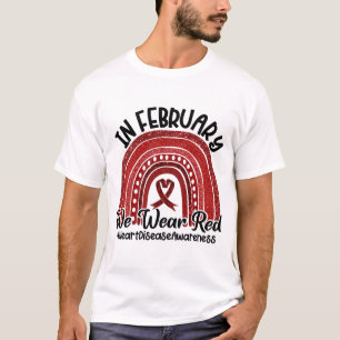 Im Februar tragen wir Rot, Herzkrankheiten-Bewusst T-Shirt