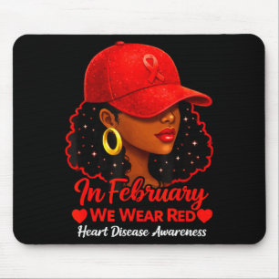 Im Februar tragen wir Rot Schwarze Frauen Herzerkr Mousepad