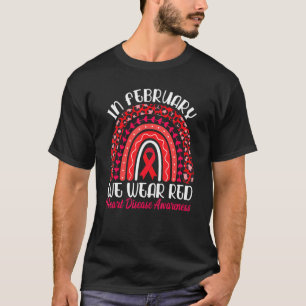Im Februar tragen wir Roter Regenbogen Herzerkrank T-Shirt