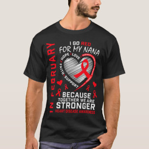 Im Februar werde ich für meine Nana-Herzkrankheit T-Shirt