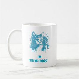 "Im Feline Good" Kaffeetasse
