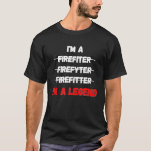 Im Feuerwehrmann bin ich eine Legende in der Feuer T-Shirt