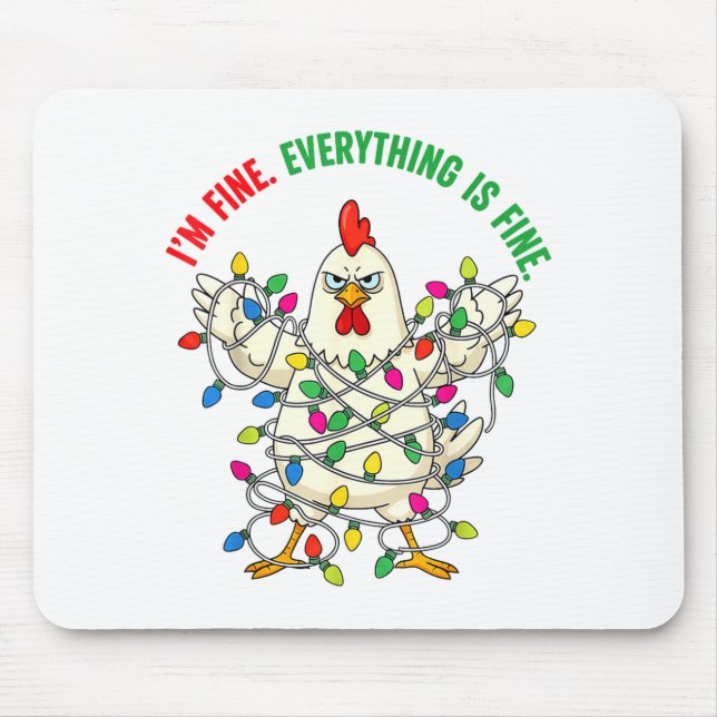I'm Fine Everything Is Fine Christmas Chicken Ligh Mousepad (Vorne)