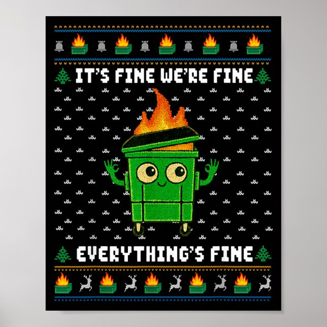 I'm Fine Everything Is Fine Dumpster Fire Funny Ug Poster (Vorne)