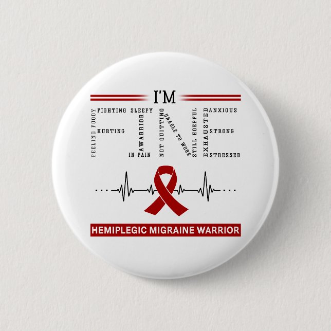 I'm Fine Hemiplegic Migraine Warrior Button (Vorderseite)