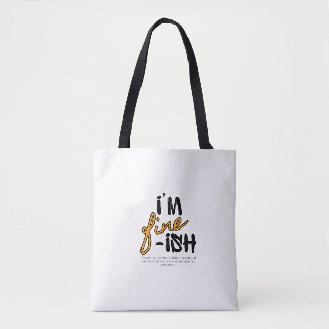 "I'm Fine-ish" Typographic Sarcastic Tee Design Tasche (Vorderseite)