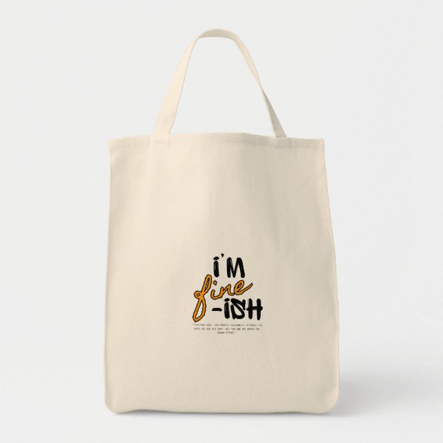 "I'm Fine-ish" Typographic Sarcastic Tee Design Tragetasche (Vorne)