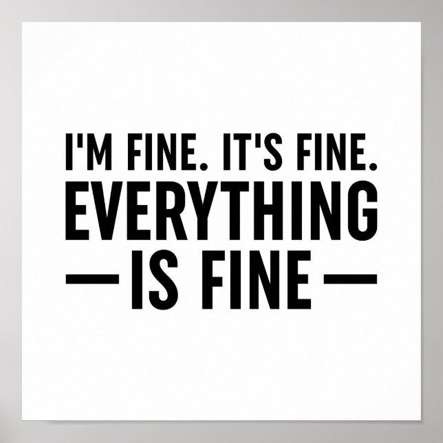 I'm Fine. It's Fine. Everything Is Fine. Poster (Vorne)