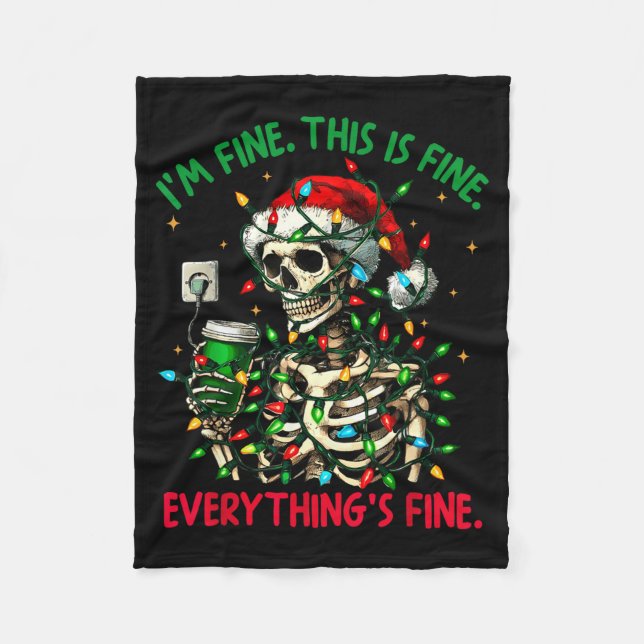 I'm Fine This Is Fine Everything Christmas Skeleto Fleecedecke (Vorderseite)