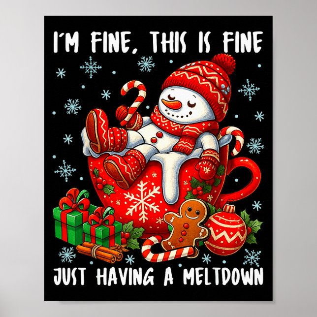 I'm Fine This Is Fine Just Having Meltdown Christm Poster (Vorne)