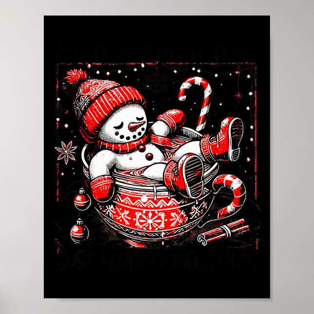 I'm Fine This Is Fine Just Having Meltdown Snowman Poster (Vorne)