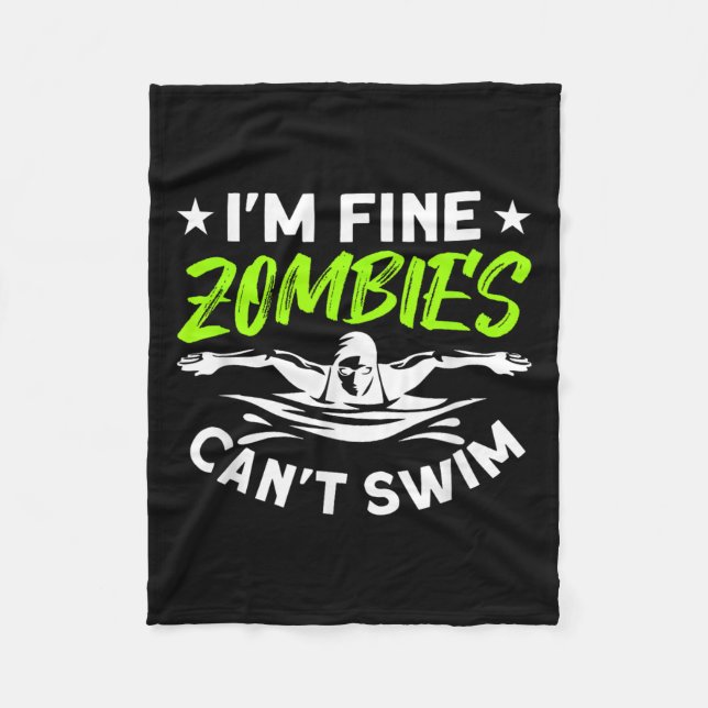 I'm Fine Zombies Can't Swim  Fleecedecke (Vorderseite)