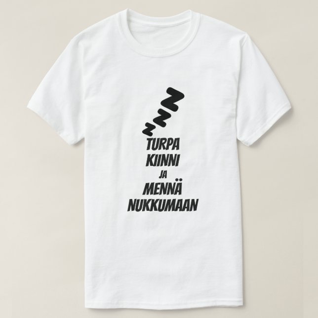 im finnischen T - Shirt schlafen und schlafen gehe (Design vorne)