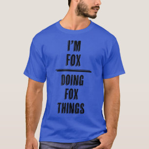 Im FOXDating FOX ThingsFunnyVorname T-Shirt