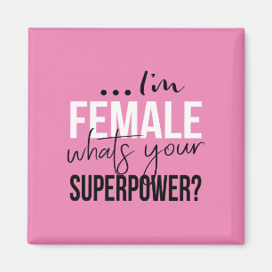 Im Frau, was Ihre Supermacht ist Magnet