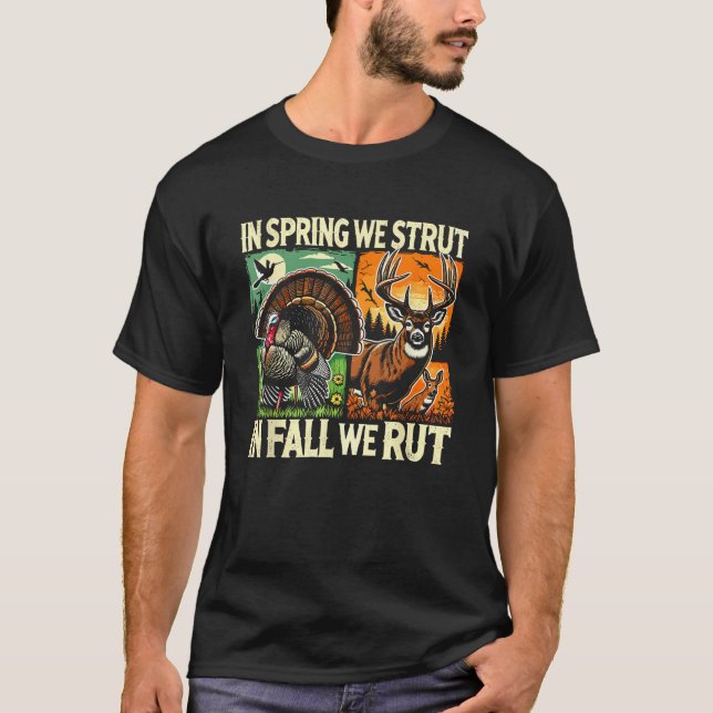 Im Frühling kämpfen wir im Herbst um die Hirschjag T-Shirt (Vorderseite)
