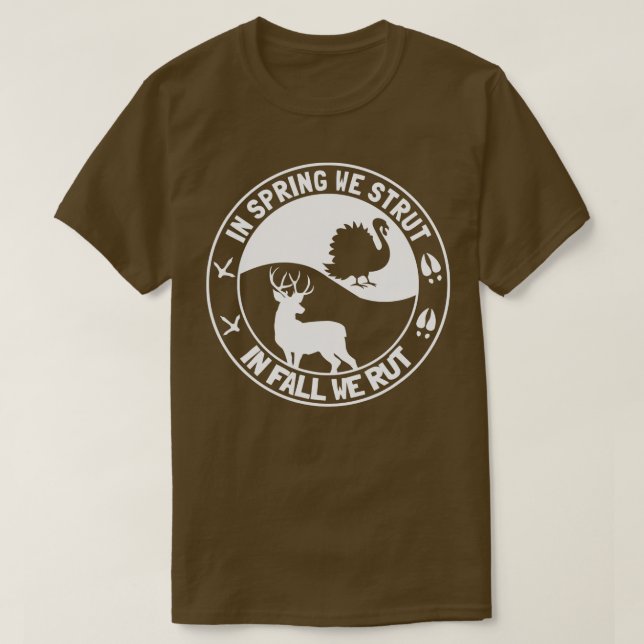 Im Frühling kämpfen wir im Herbst um die Hirschjag T-Shirt (Design vorne)