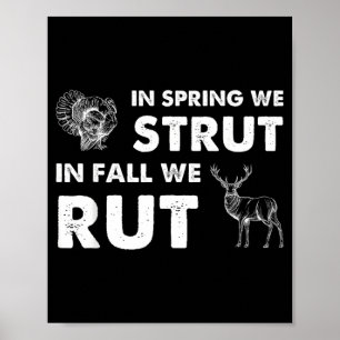 Im Frühling stolzieren wir, im Herbst brünstig, Tr Poster