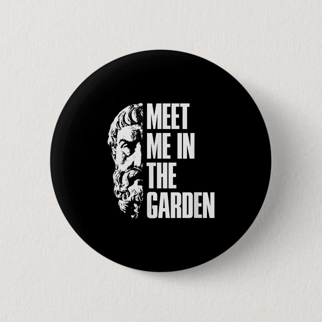 Im Garden Epicurus Zitat Shirt - Philosoph G Button (Vorderseite)