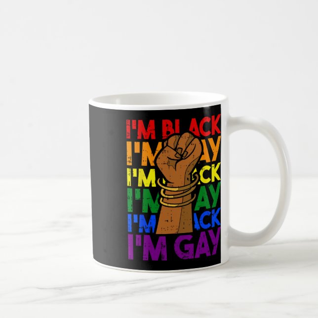 Im Gay Black History Month Men Women Power Faust L Kaffeetasse (Rechts)