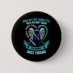 Im Gedenken an die Liebe der besten Freunde Selbst Button