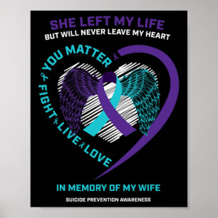 Im Gedenken an meine Ehefrau Bewusstsein für Suizi Poster