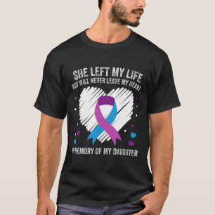 Im Gedenken an meine liebende Tochter Suizidpräven T-Shirt