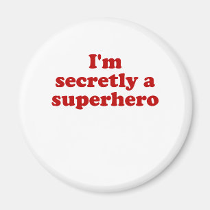 Im geheim ein Superheld Magnet