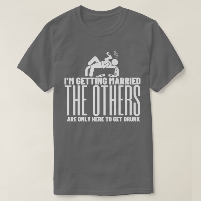 Im Getried Wedding Geschenk Bachelor Party Gro T-Shirt (Design vorne)