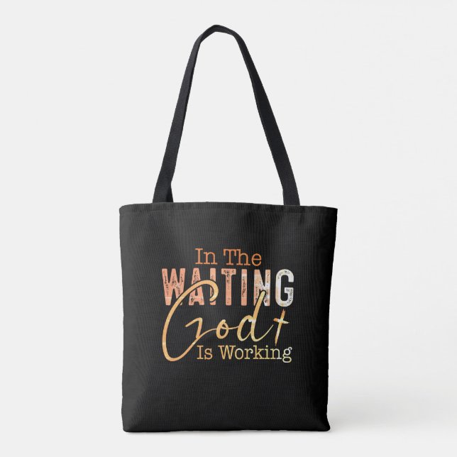 Im gewartet Gott arbeitet Christliches Zitat Tasche (Rückseite)